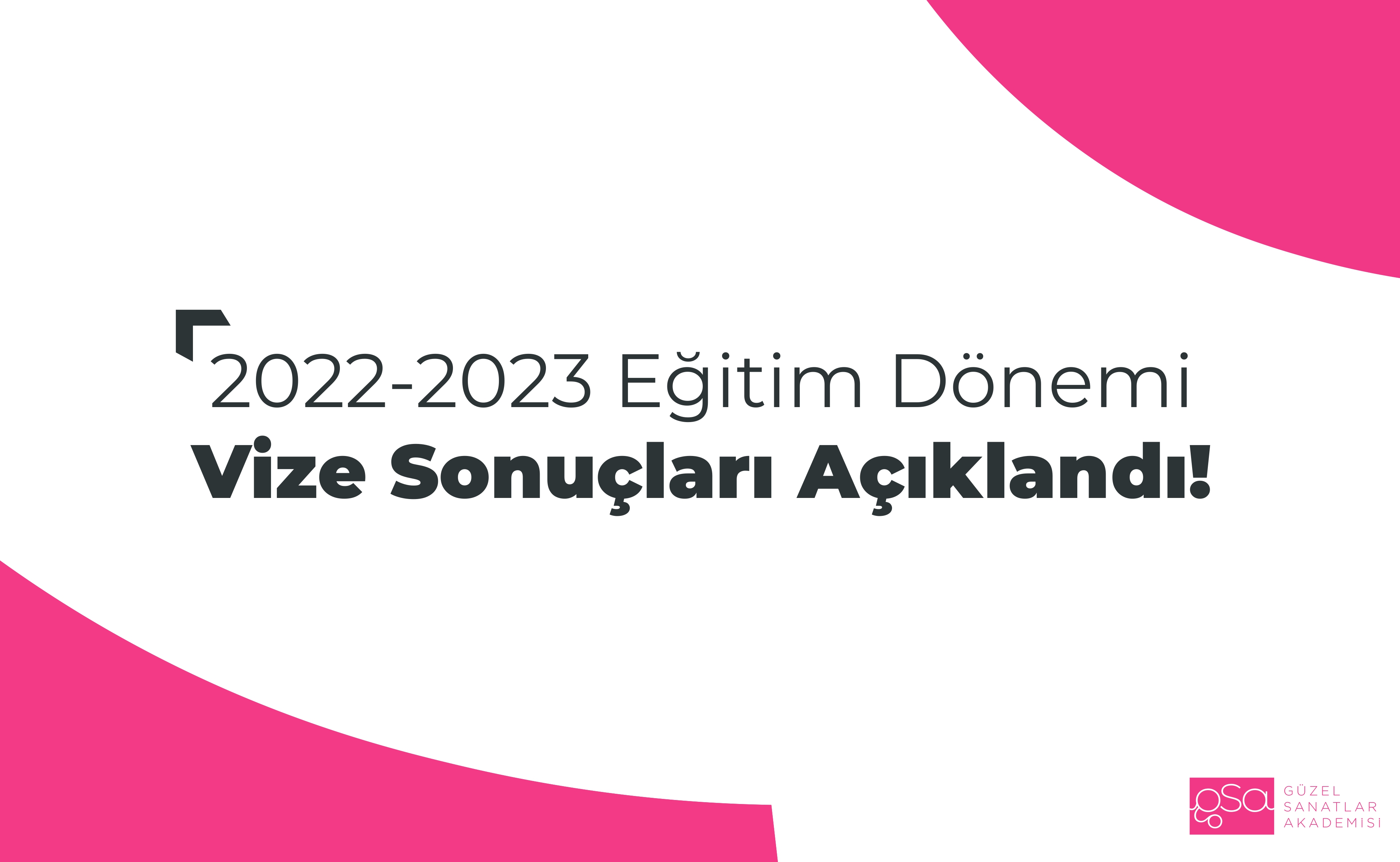 2022-23 Eğitim Dönemi Vize Sonuçları Açıklandı. 